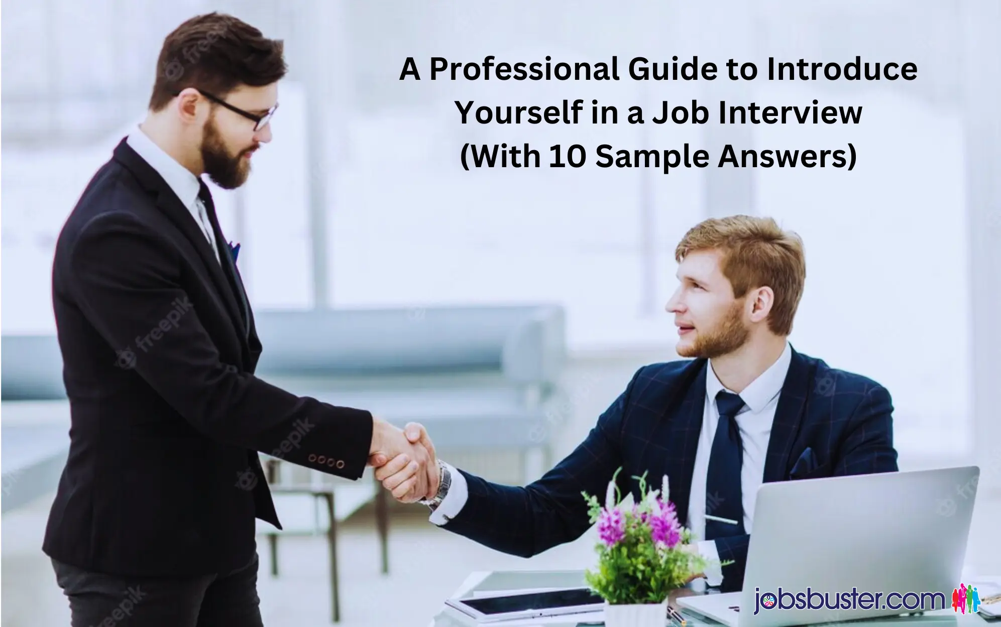 A Professional Guide to Introduce Yourself in a Job Interview (With 10 Sample Answers)