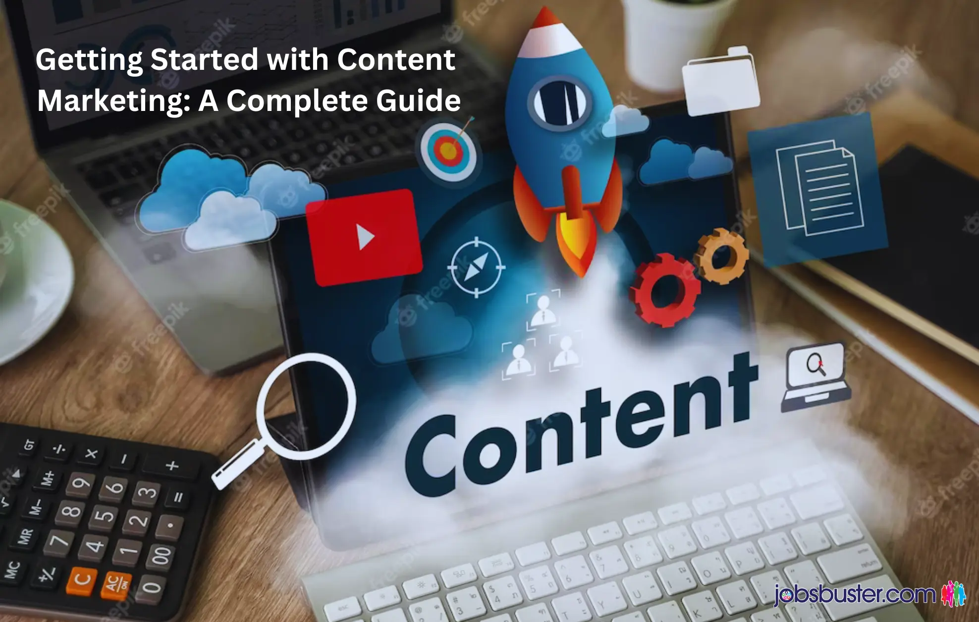 Getting Started with Content Marketing: A Complete Guide