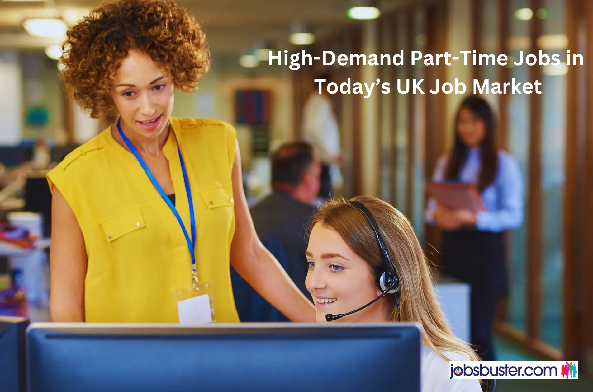 High-Demand Part-Time Jobs in Today’s UK Job Market