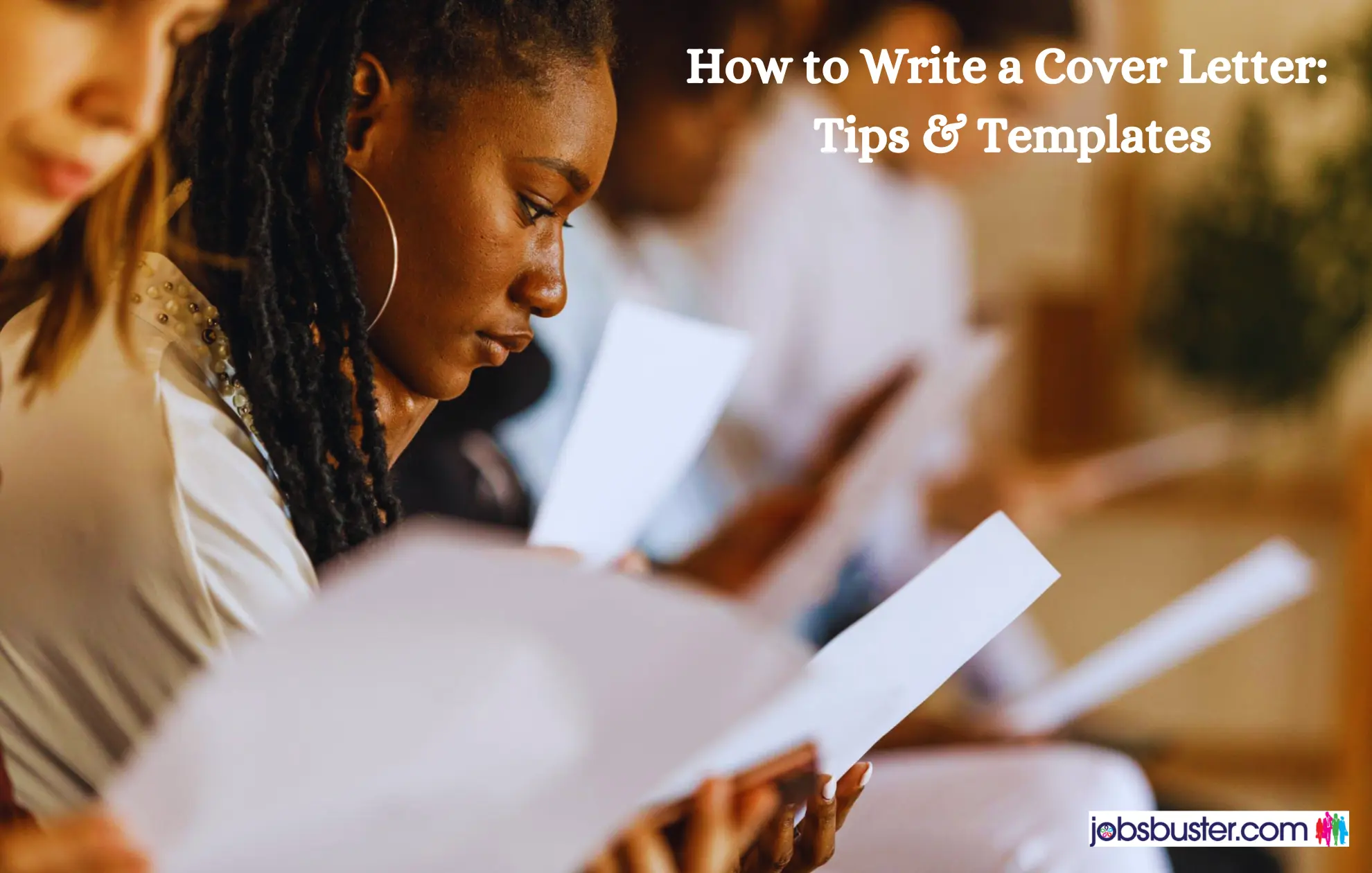 How to Write a Cover Letter : Tips & Templates