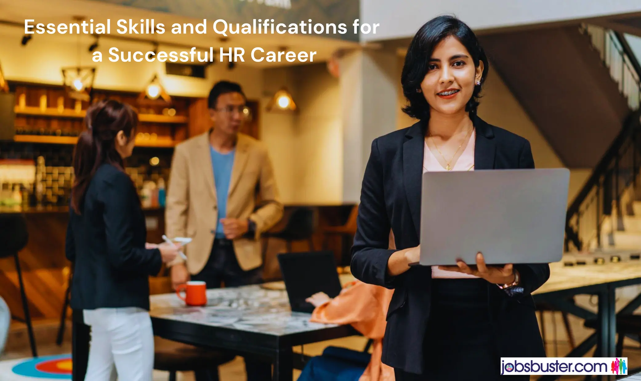 Essential Skills and Qualifications for a Successful HR Career