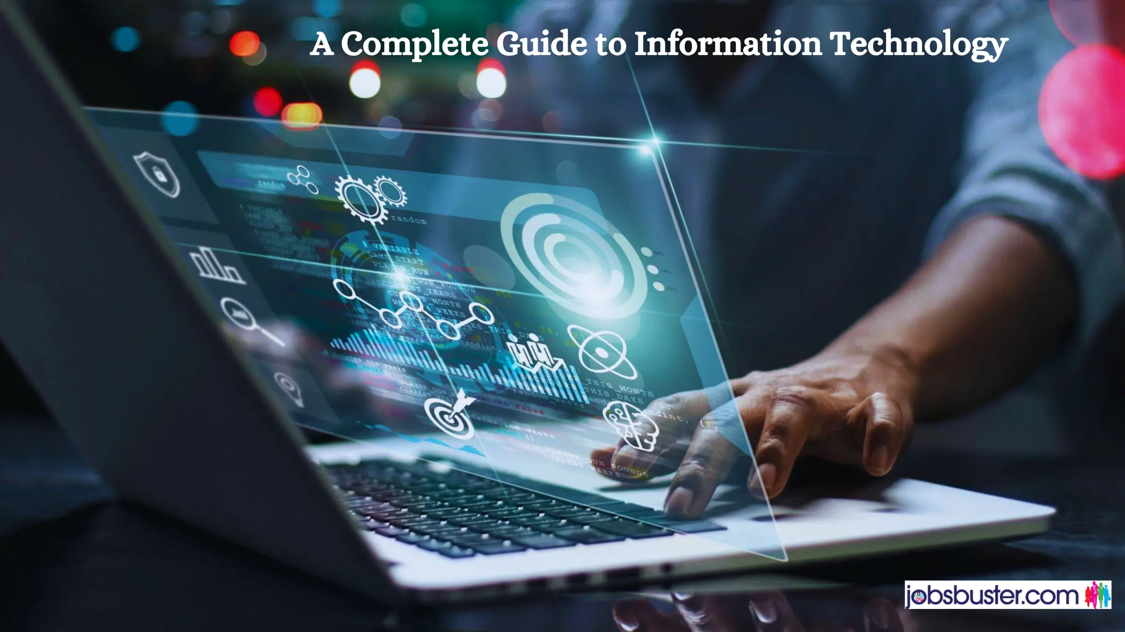 A Complete Guide to Information Technology