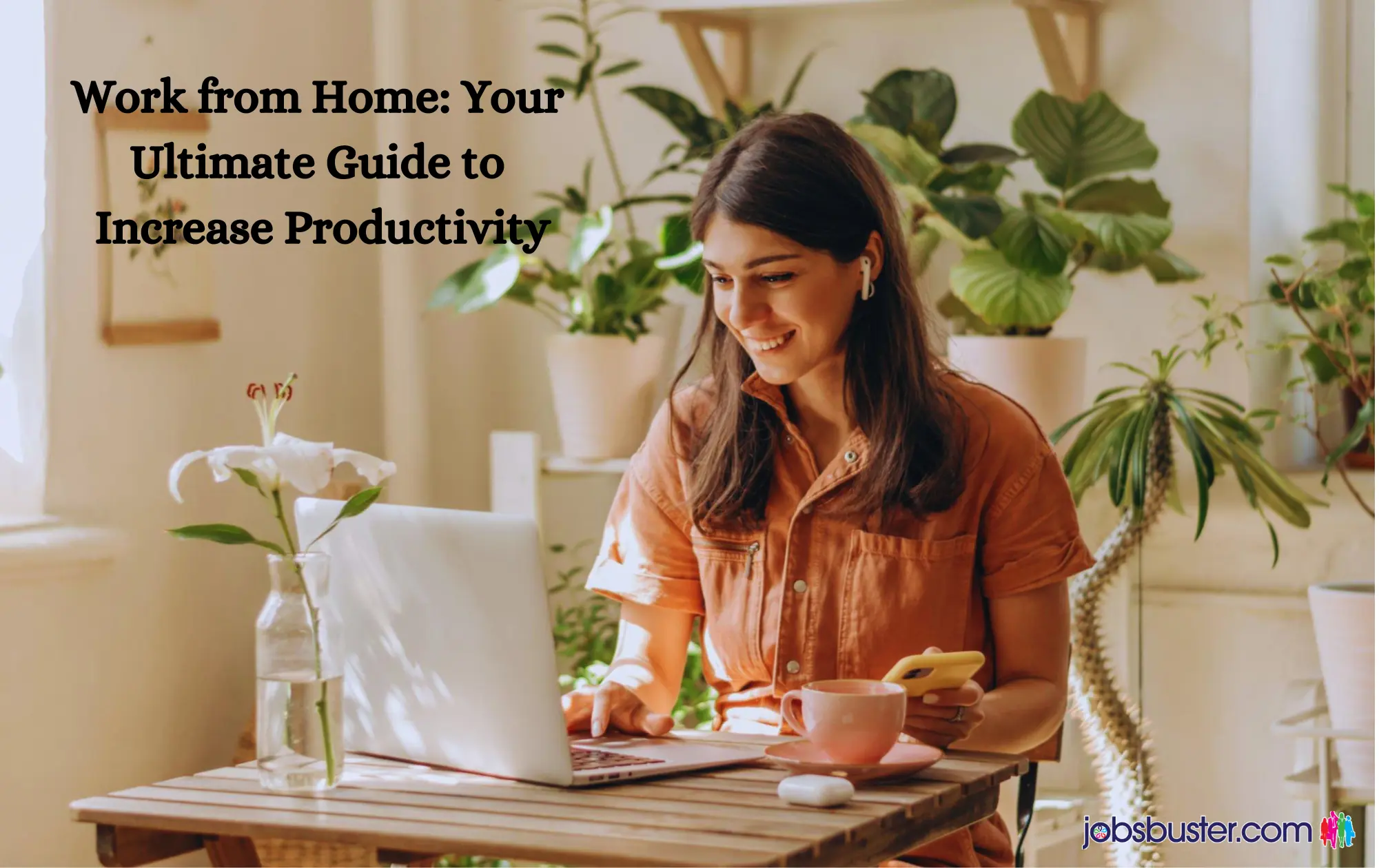 Work from Home: Your Ultimate Guide to Increase Productivity