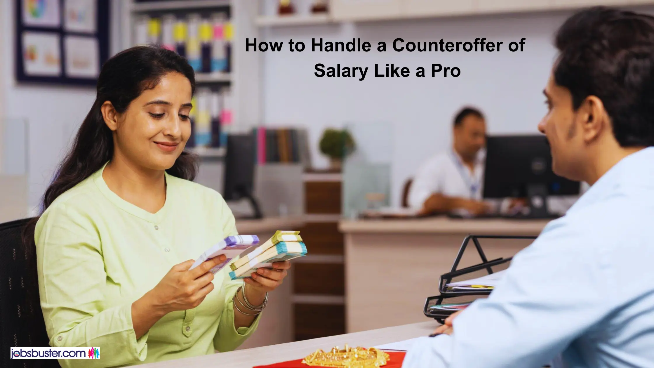 How to Handle a Counteroffer of Salary Like a Pro