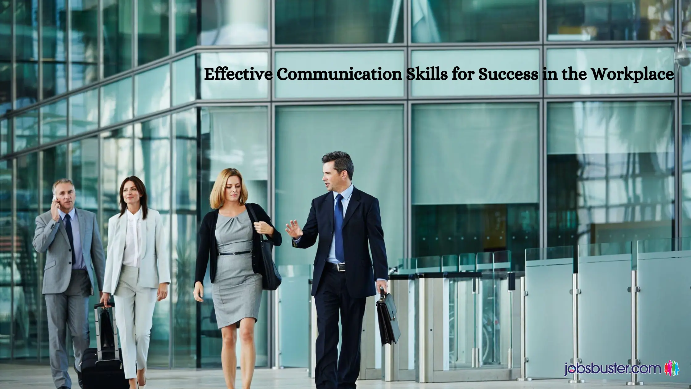 Effective Communication Skills for Success in the Workplace