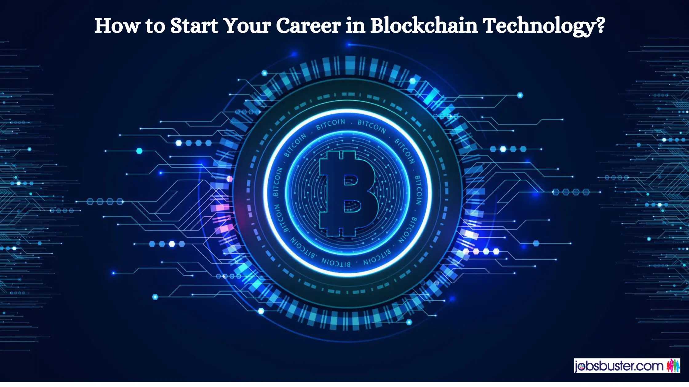 How to Start Your Career in Blockchain Technology?