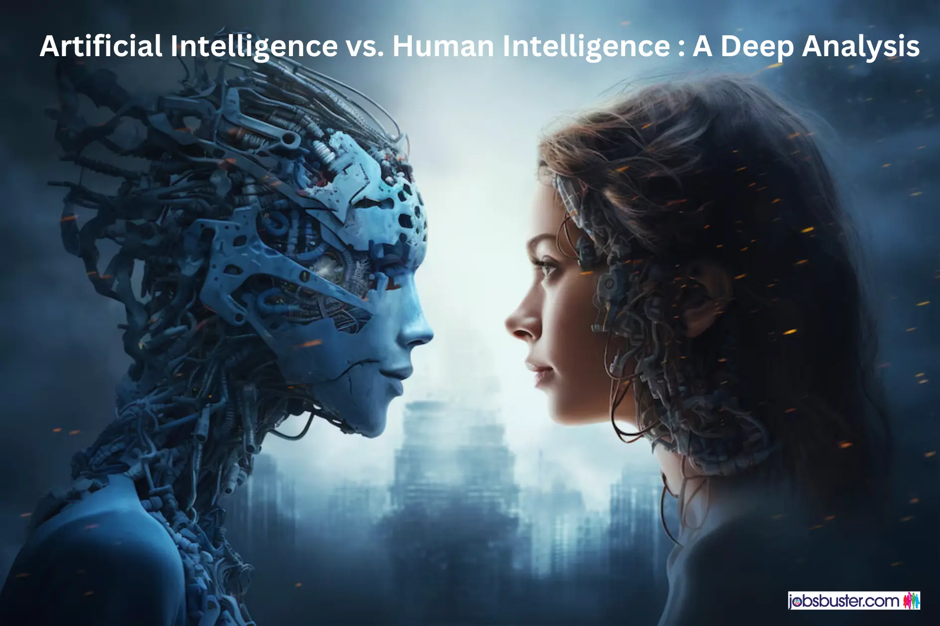 Artificial Intelligence vs. Human Intelligence : A Deep Analysis